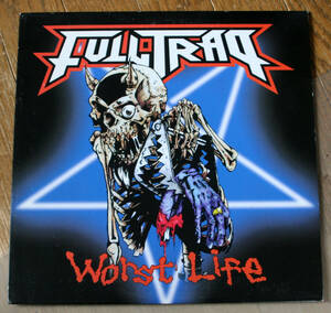 FULLTRAP - Worst Life / 12" / Thrash, Hardcore, Punk, ex.HELLBENT, スラッシュ, ハードコア, パンク