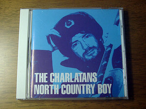 ■ THE CHARLATANS / NORTH COUNTRY BOY ■ ザ・シャーラタンズ