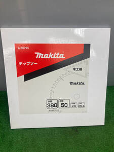 【未使用品】★マキタ A-05795 外径380mm/刃数50　ITE8JG3ERXZW