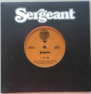 Sergeant「K - Ok」7インチレコード