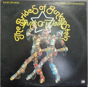 《SOUL/R&B LP》 BRIDES OF FUNKENSTEIN - FUNK OR WALK (sl240720027) *us original, p-funk