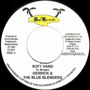 ジャマイカ7 Derrick Morgan & The Blues Blenders Soft Hand / Gather Together NONE Hop Records /00080