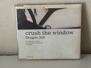 Dragon Ash crush the window A-9