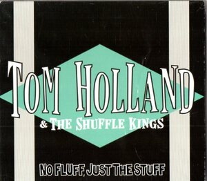 Tom Holland & the Shuffle Kings /傑作/スワンプ、ルーツ、ブルース