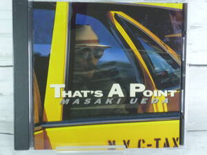 CD　 上田正樹　THAT’S A Point 　★「That