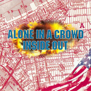 Alone In A Crowd / Inside Out nyhc metalcore powerviolence punk crust hardcore