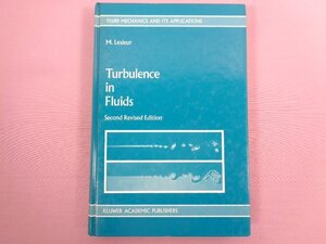 ★洋書 『 Turbulence in Fluids Second Revused Eddition 』 M.Lesieur KLUWAR ACADEMIC PUBRESHES