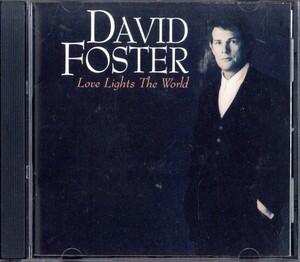 即決・送料無料(2点で)◆デイヴィッド・フォスター David Foster◆ラヴ・ライツ・ザ・ワールド Love Lights The World◆(b3170)