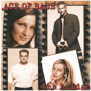 エイス・オブ・ベイス(ACE OF BASE) / the bridge　CD