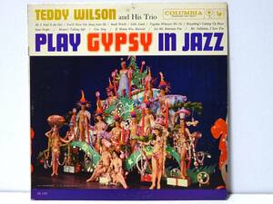 米国盤 テディ ウィルソン ジプシー イン ジャズ 6EYS TEDDY WILSON TRIO PLAY GYPSY IN JAZZ COLUMBIA CL 1352 MADE IN USA