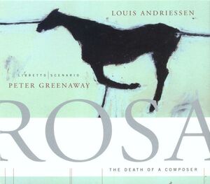 米2discs CD Louis Andriessen - Peter Greenaway Rosa The Death Of A Composer 7559795592 Nonesuch /00220