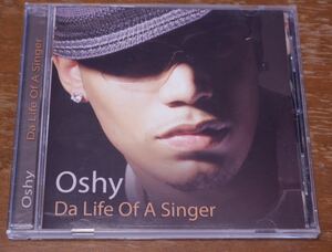 Da Life Of A Singer / Oshy CD