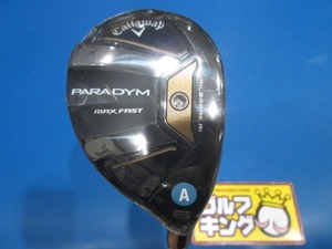 GK鈴鹿☆ 新品603 【値下げ】キャロウェイ PARADYM MAX FAST UT★ELDIO40 for Callaway(JP)★A★ユーティリティ★人気