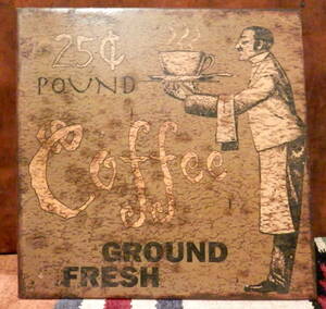 【メタルプレート】25C Pound Coffee GROUND FRESH (30x30cm)
