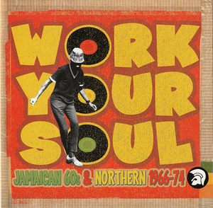 【値下げ／Jamaican 60’s-Northern Soul名盤CD】Work Your Soul - VARIOUS ARTISTS