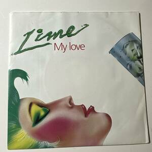 Lime - My Love / Take It Up ☆オランダORIG 7″☆″☆ユーロビート/ハイエナジーなカナディアンDISCO!