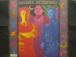 Shriekback / Big Night Music ◆LP3192NO ORPP◆LP