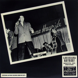 欧州LP☆LOUISIANA HAYRIDE MUNICIPAL AUD. SHREVEPORT ELVIS PRESLEY, SCOTTY AND BILL THE BLUE MOON BOYS（8973 エルヴィス・プレスリー