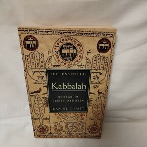 The Essential Kabbalah: The Heart of Jewish Mysticism