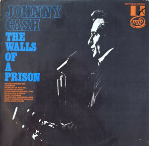 豪LP Johnny Cash The Walls Of A Prison MFP5830,KH30138 Music For Pleasure, Music For Pleasure, Music For Pleasure /00260