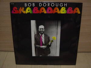 LP[VOCAL] 未開封シールド BOB DOROUGH SKABADABBA PINNACLE 1987 ボブ・ドロー