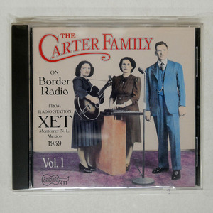 US盤 CARTER FAMILY/ON BORDER RADIO, VOL. 1/ARHOOLIE CD411 □