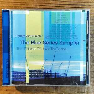 ■■「Thirsty Ear Presents: Blue Series Sampler:The Shape of Jazz To Come」Matthew Shipp,etc■■ 送料180円~ #JAZZ #FREEJAZZ