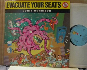 JUNNIE MORRISON/EVACUATE YOUR SEATS/