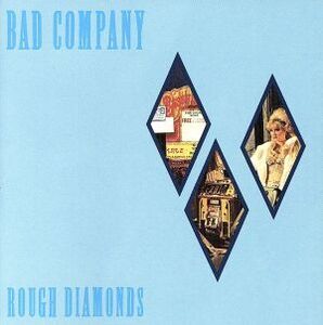 【輸入盤】Rough Diamonds/バッド・カンパニー