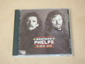 Let Go　/　 Brother Phelps（ブラザーフェルプス）/　US盤　CD