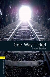 [A12321820]One-Way Ticket: Short Stories 400 Headwords (Oxford Bookworms -