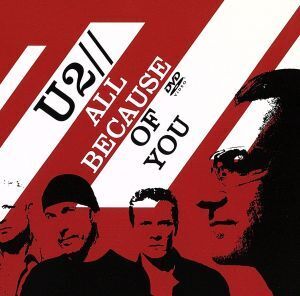 オール・ビコーズ・オブ・ユー/U2