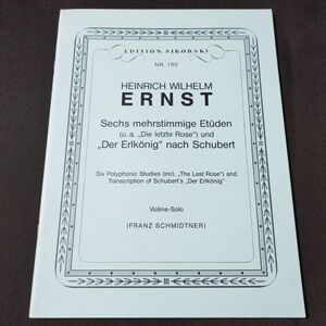 楽譜　 ヴァイオリン　エルンスト　(「名残のバラ」そのほかに基づく) 6つの多声の練習曲及びシューベルトの「魔王」による練習曲　棚A21