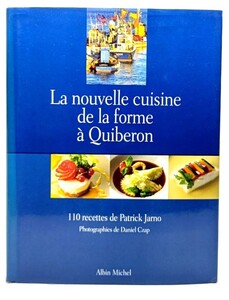 Nouvelle Cuisine de La Forme a Quiberon(フランス語版)/ Patrick Jarno (著)/ALBIN MICHEL