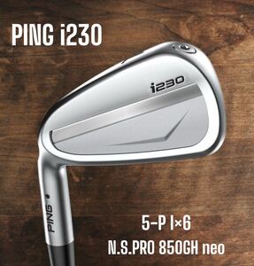 PING ピン i230 アイアン 5-P 6本セット N.S.PRO 850GH neo 左打ち レフティ