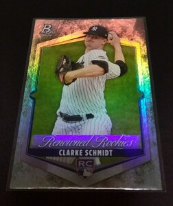 MLB 2021年Bowman platinum クラーク・シュミット(ヤンキース)ルーキーカード。Renowned Rookies No,RR-17。Yankees CLARKE SCHMIDT RC 