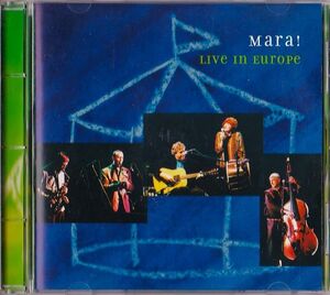 MARA!-live in europe★異形バルカントラッドライブ★area magma canzoniere del lazio carnascialia hedningarna garmarna teresa de sio