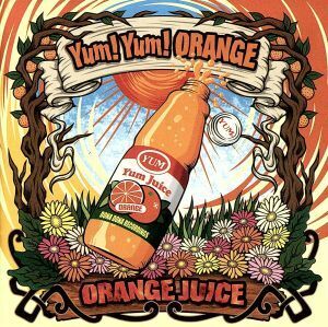 ORANGE JUICE/Yum！Yum！ORANGE