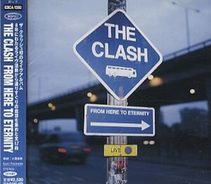 ＊中古CD THE CLASHザ・クラッシュ/FROM HERE TO ETERNITY 1999年作品国内盤初ライブアルバム JOE STRUMMER ジョー・ストラマー