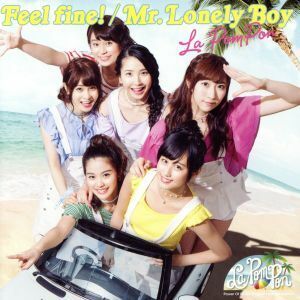 Ｆｅｅｌ　ｆｉｎｅ！／Ｍｒ．Ｌｏｎｅｌｙ　Ｂｏｙ（初回限定盤）（ＤＶＤ付）／Ｌａ　ＰｏｍＰｏｎ