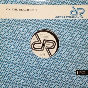 12inchレコード　RIVERA ROTATION / ON THE BEACH 6:00 PM