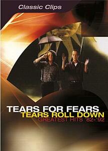 Tears for Fears: Tears Roll Down: Greatest Hits 