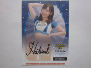 2020BBMチアリーダー華 Natsumi bluelegends 直筆サインカード！埼玉西武ライオンズ