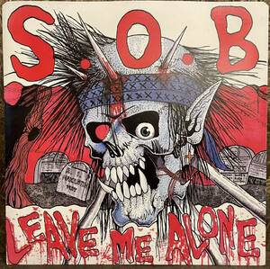 【JPN盤/Hardcore, Punk/美盤(EX)/EP】 S.O.B. Leave Me Alone / 試聴検品済