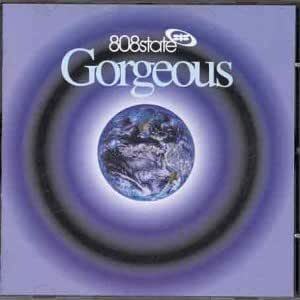 Gorgeous 808 STATE 輸入盤CD