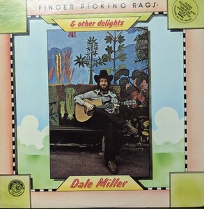 ★DALE MILLER/FINGER PICKING RAGS&ITHER DELIGHTS1975