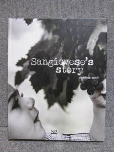 【 洋書 イタリア トスカーナ州 】Sangiovese ’s story サンジョヴェーゼの物語 赤ワイン 産地 人物 農場 街並み 写真多数 希少本 写真集