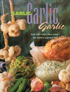 ■Garlic, Garlic, Garlic ガーリック・にんにくレシピ本 洋書