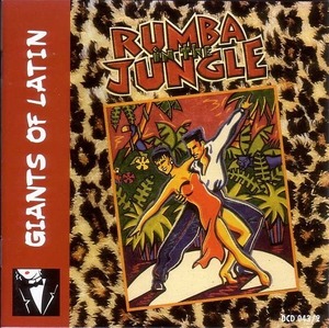 Giants of Latin - Rumba In The Jungle 【社交ダンス音楽ＣＤ】♪S173