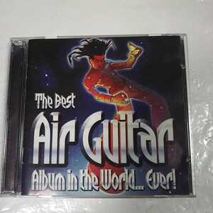 値下げ！The Best Air Guitar Album in the World...Ever/クイーン、デフ・レパード、モーターヘッド、ブラック・サバス等